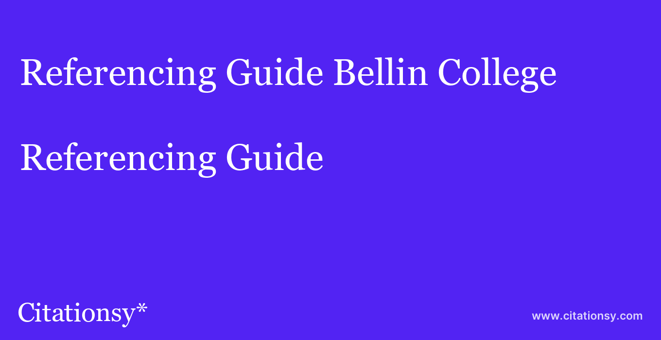 Referencing Guide: Bellin College